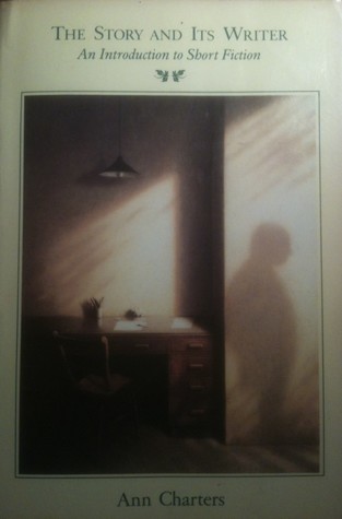The Story and Its Writer: An Introduction to Short Fiction (Paperback)