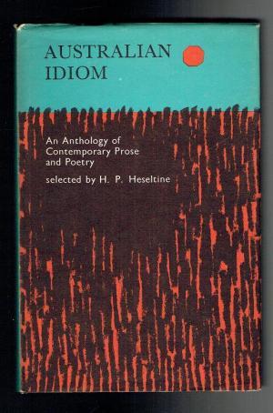 Australian Idiom. An Anthology of Contemporary Prose and Poetry