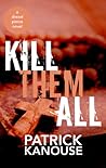 Kill Them All (Drexel Pierce #2) Kill Them All (Drexel Pierce #2)