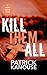 Kill Them All (Drexel Pierce #2)