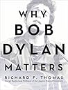 Why Bob Dylan Mat...