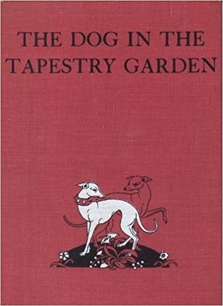 The Dog in the Tapestry Garden