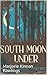 South Moon Under  by Marjorie Kinnan Rawlings