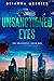 Unsanctioned Eyes (The Drag...