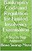 Bankruptcy Code and Regulation for Limited Insolvency Examina... by Biswa Swarup Misra