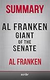 Summary: Al Franken, Giant of the Senate by Al Franken