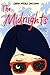 The Midnights: An Emotionally Gripping YA Novel of Music, Grief, and Finding Yourself
