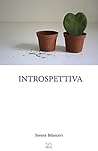 Introspettiva by Serena Bilanceri