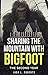 Sharing the Mountain with Bigfoot by Jada L Roberts