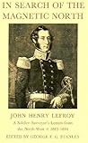 In Search of the Magnetic North: a Soldier-Surveyor’s Letters from the North-West, 1843–1844