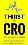 Book cover for Thirst for CRO: Online Digital Marketing: The Best book on Conversion rate Optimisation