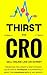 Thirst for CRO by Advit Sahdev