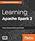 Learning Apache Spark 2