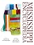 The Mississippi Encyclopedia by Ted Ownby