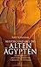 Aufstieg und Fall des alten Ägypten