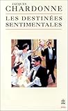 Les Destinées sentimentales Les Destinées sentimentales