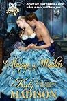 Always a Maiden (The Belles of Beak Street #5)