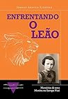 Enfrentando o leã...