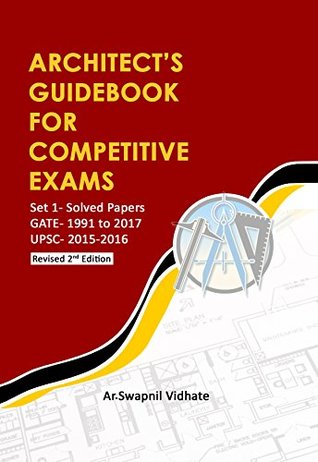 Architect's Guidebook For Competitive Exams (for GATE- Architecture & Planning 2019 and other recruitment exams)