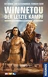 Winnetou - Der letzte Kampf: Der Roman zum gleichnamigen Fernseh-Event Winnetou - Der letzte Kampf: Der Roman zum gleichnamigen Fernseh-Event