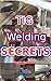 Tig Welding Secrets: An In-Depth Look At Making Aesthetically Pleasing TIG Welds