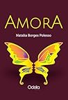 Amora by Natalia Borges Polesso