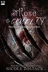 Of Rose and Cruelty