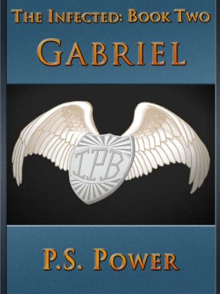 Gabriel (The Infected, #2)