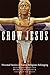Crow Jesus: Personal Stories of Native Religious Belonging
