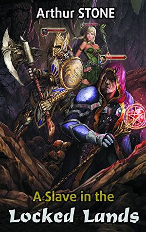 A Slave in the Locked Lands (The Weirdest Noob, #2)