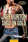 Shot on Gold by Jaci Burton