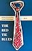 The Red Tie Blues by R.C.
