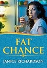 Fat Chance Fat Chance