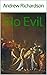 No Evil (These Matters of F...