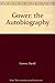 Gower: the Autobiography