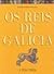 Os Reis de Galicia
