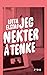Jeg nekter å tenke