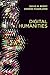Digital Humanities by David M. Berry