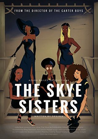 The Skye Sisters (Skye Indie Film Series Book 1)