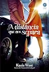 A distância que nos separa by Kasie West