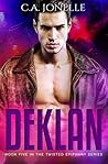Deklan (Twisted Epiphany #5)