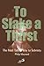 To Slake a Thirst by Philip Maynard