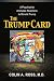 The Trump Card: A Psychiatrist Analyzes Reactions to Donald Trump