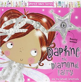 Daphne The Diamond Fairy (Sparkle Town Fairies)