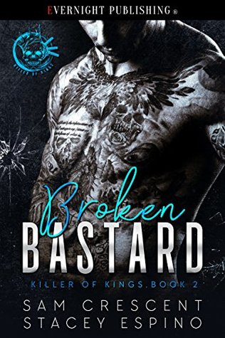 Broken Bastard (Killer of Kings, #2)