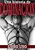 Una historia de Dominacion:...