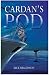 Cardan's Pod by Rick Higginson