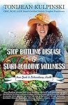 Book cover for Stop Battling Disease and Start Building Wellness: Your Guide to Extraordinary Health
