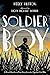 Soldier Boy: A Novel