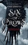 Six of Crows by Leigh Bardugo